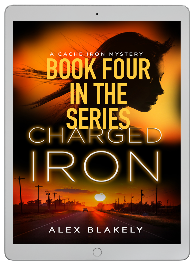 Charged Iron, A Cache Iron Mystery Series #4, Ebook