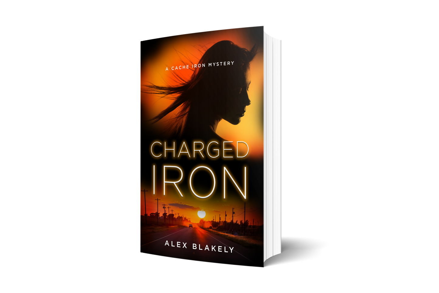Charged Iron, A Cache Iron Mystery #4, Paperback