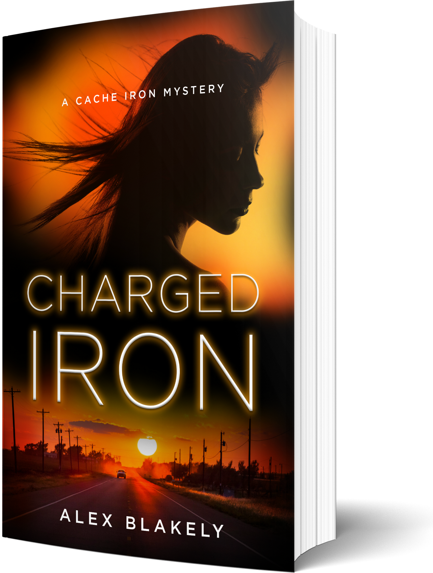 Charged Iron, A Cache Iron Mystery #4, Paperback