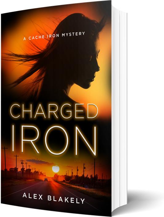 Charged Iron, A Cache Iron Mystery #4, Paperback