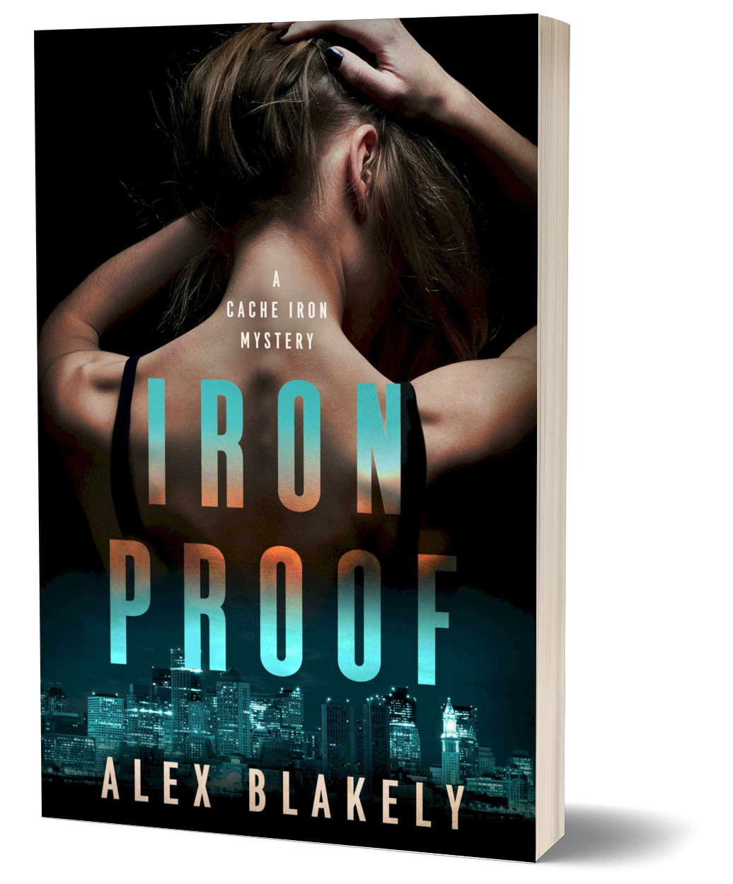 Iron Proof, A Cache Iron Mystery Series #3, Paperback