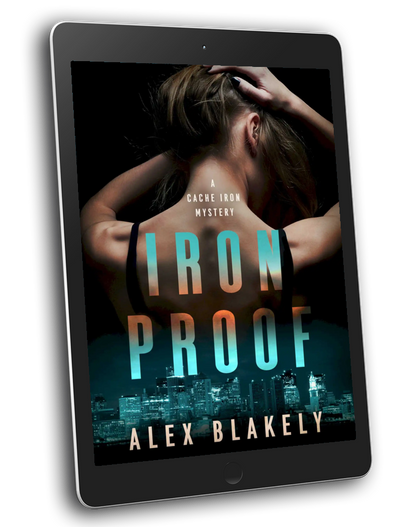 Iron Proof, A Cache Iron Mystery Series #3, Ebook