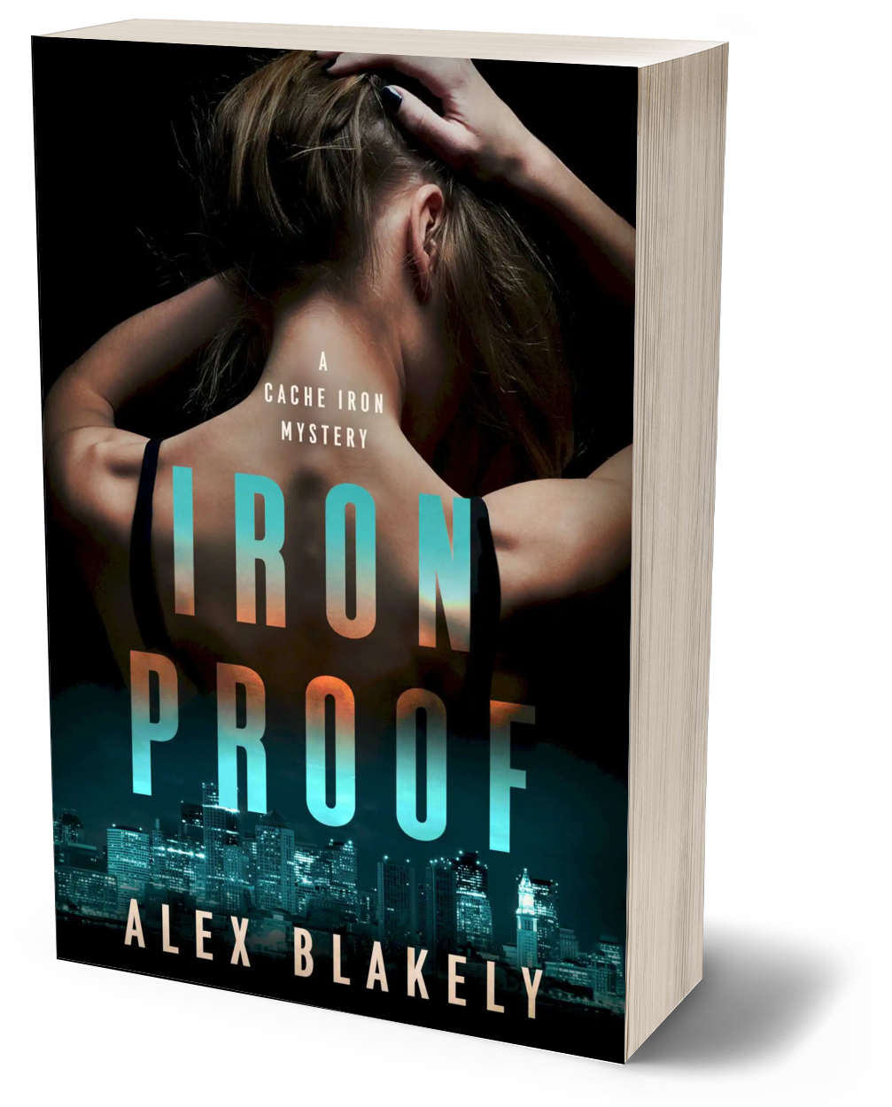 Iron Proof, A Cache Iron Mystery Series #3, Paperback